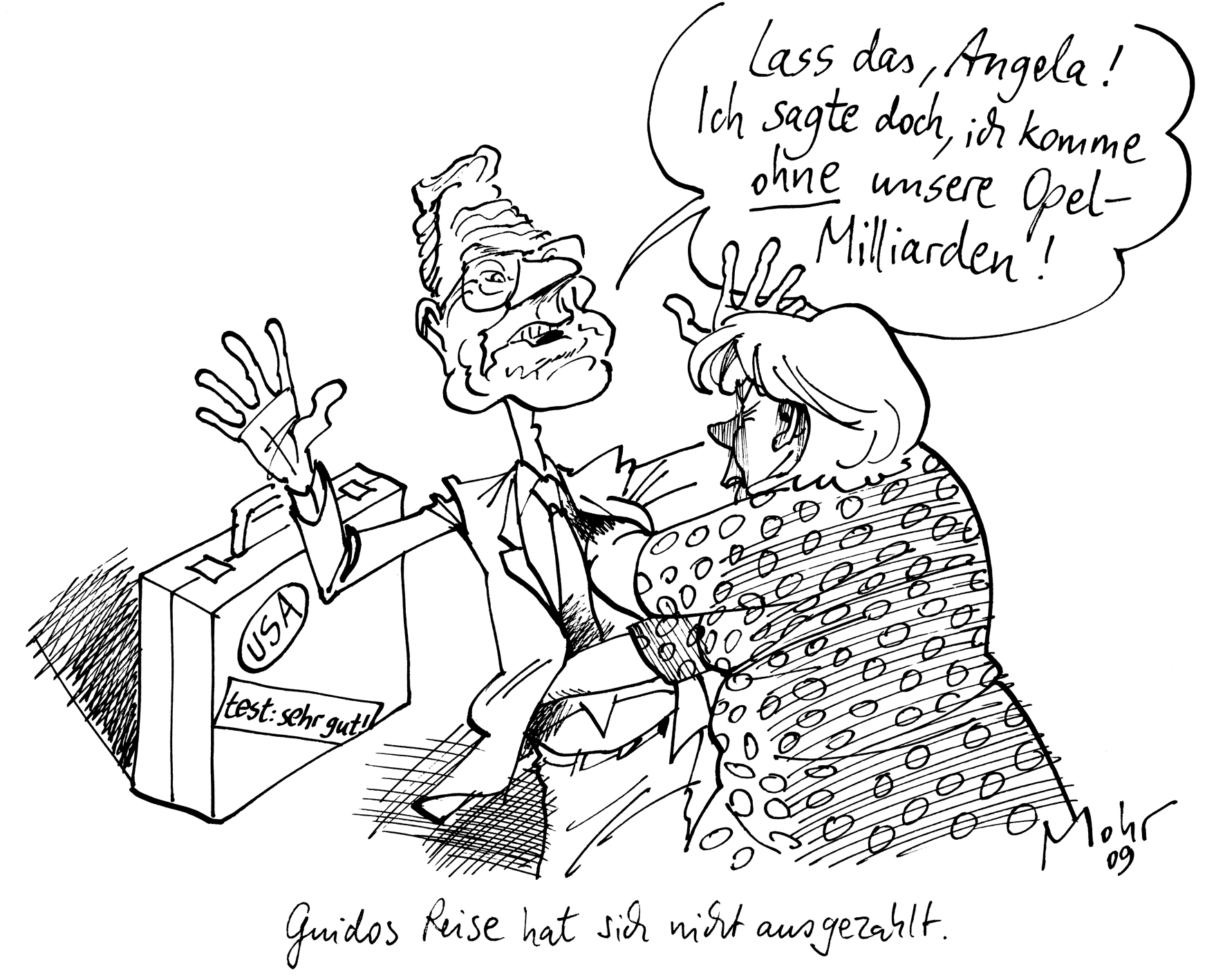 Guidos Reise hat sich nicht ausgezahlt.