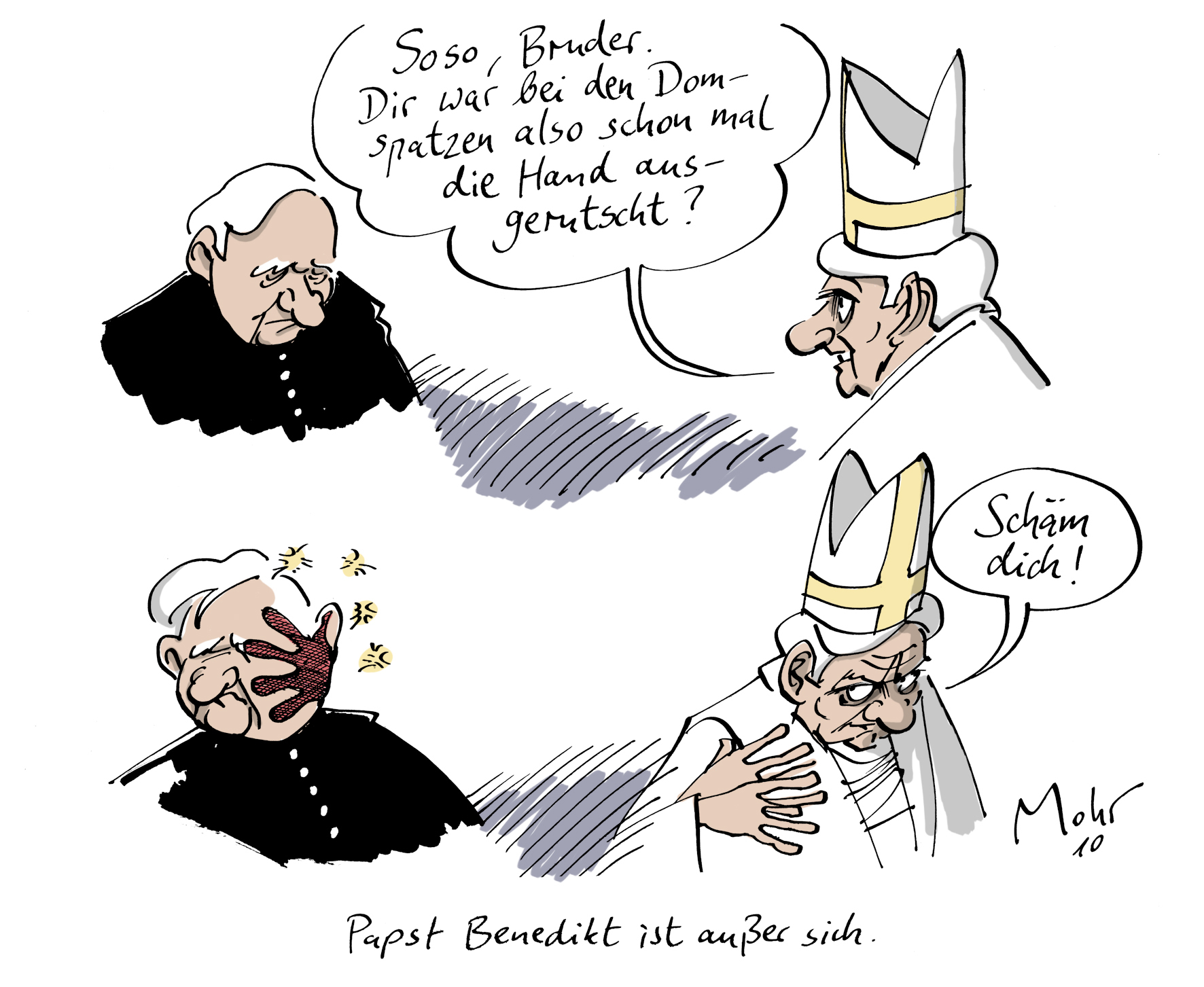 Papst Benedikt ist außer sich.