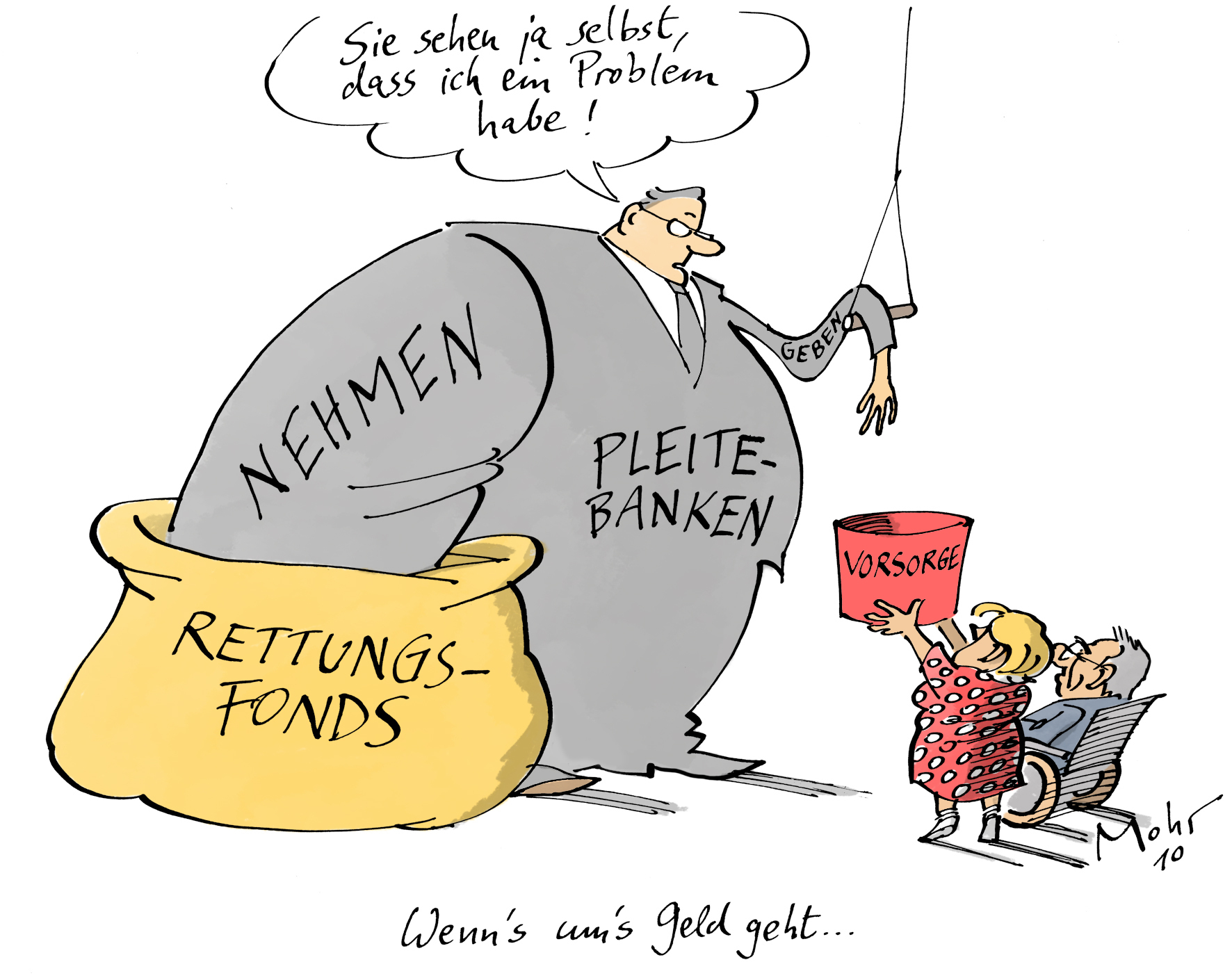 Wenn\'s um\'s Geld geht...