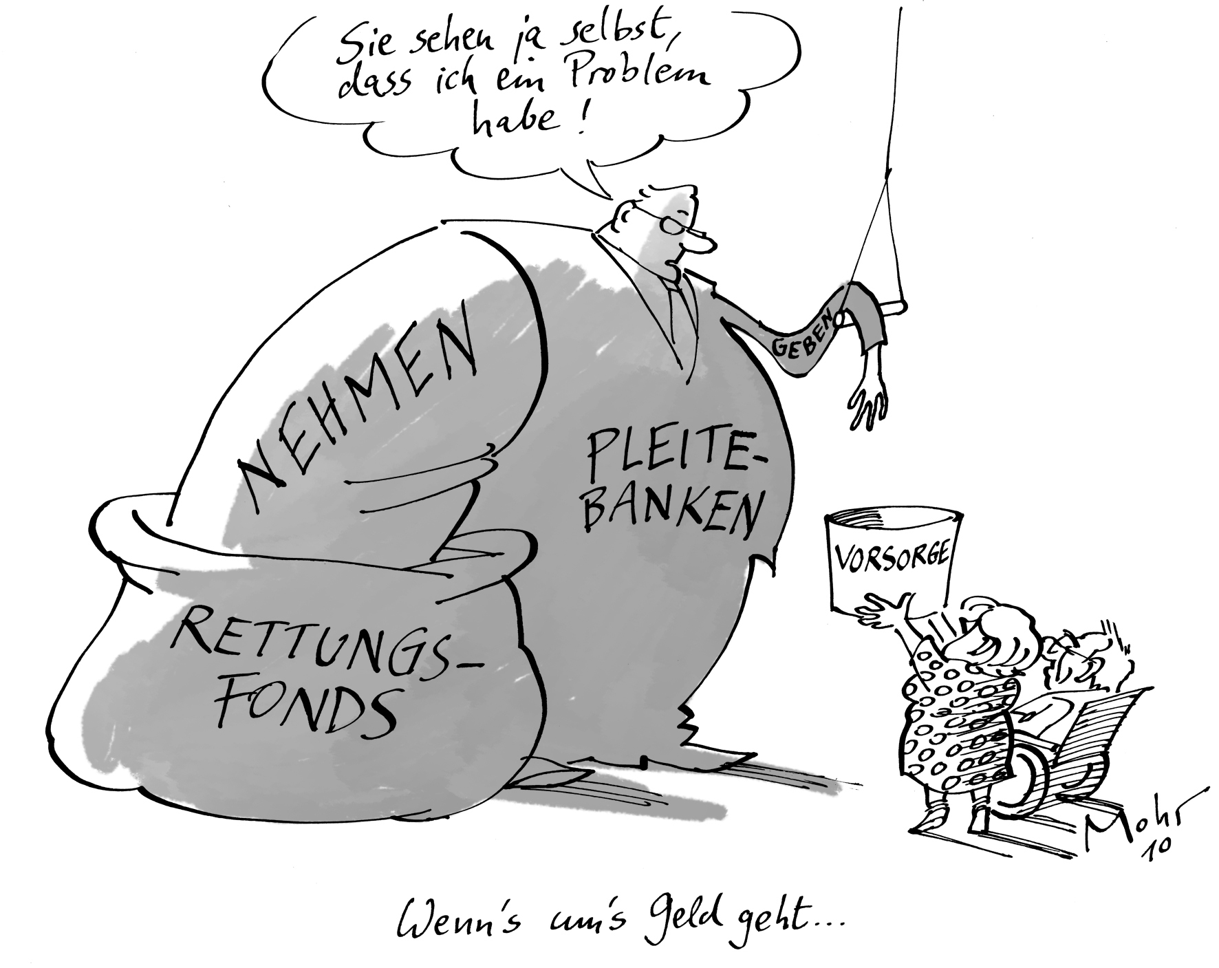 Wenn\'s um\'s Geld geht...