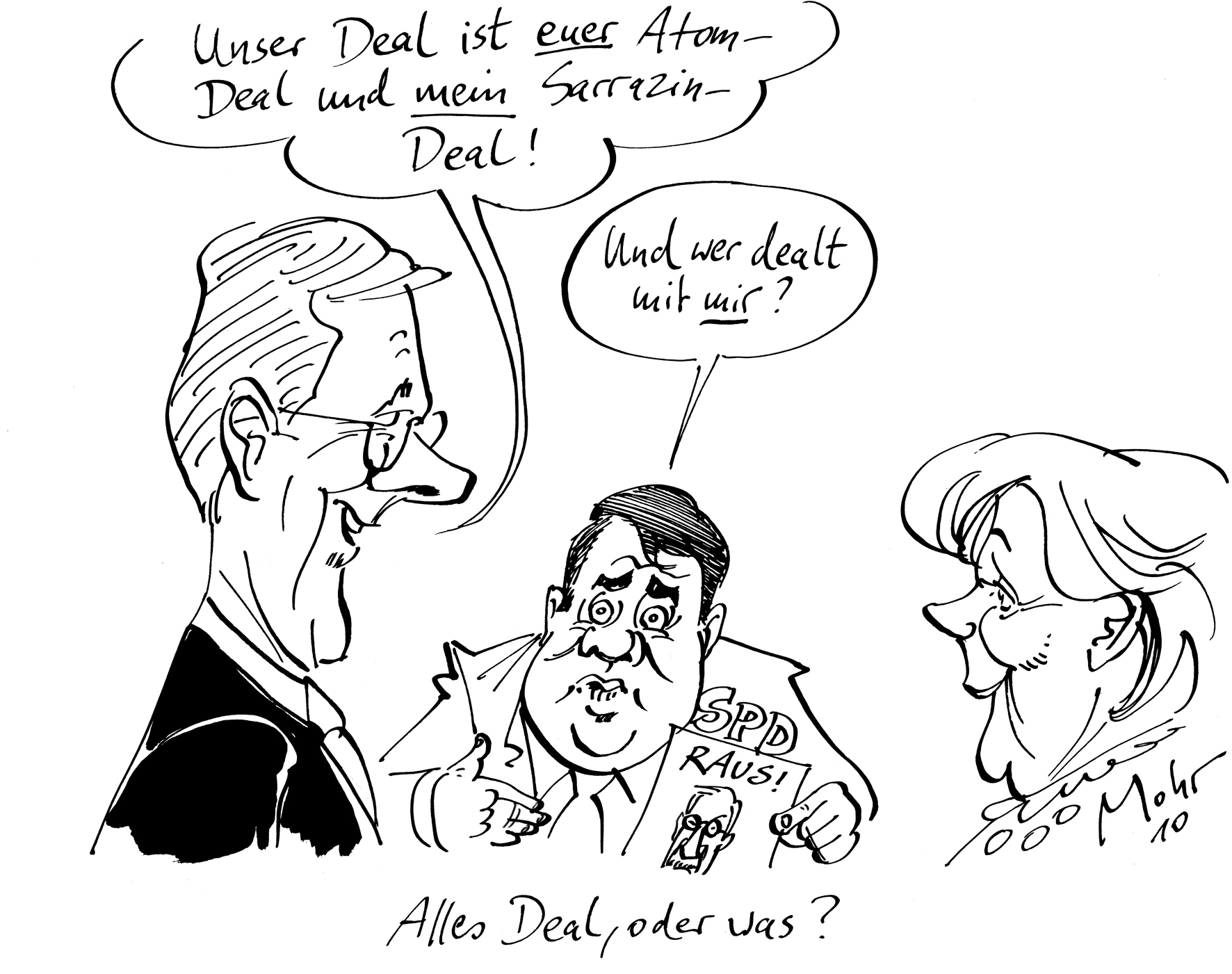 Alles Deal, oder was?