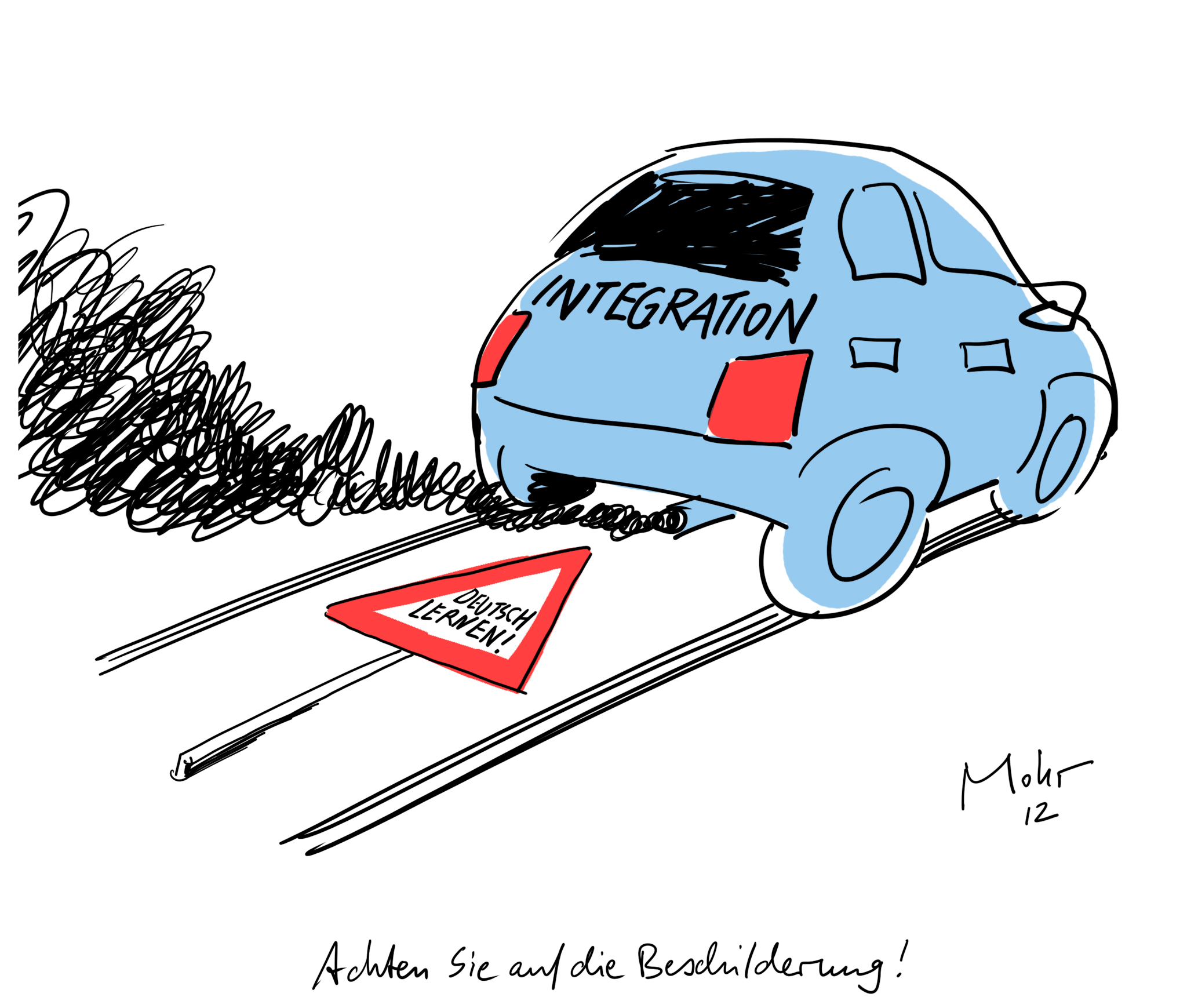 Achten Sie auf die Beschilderung!