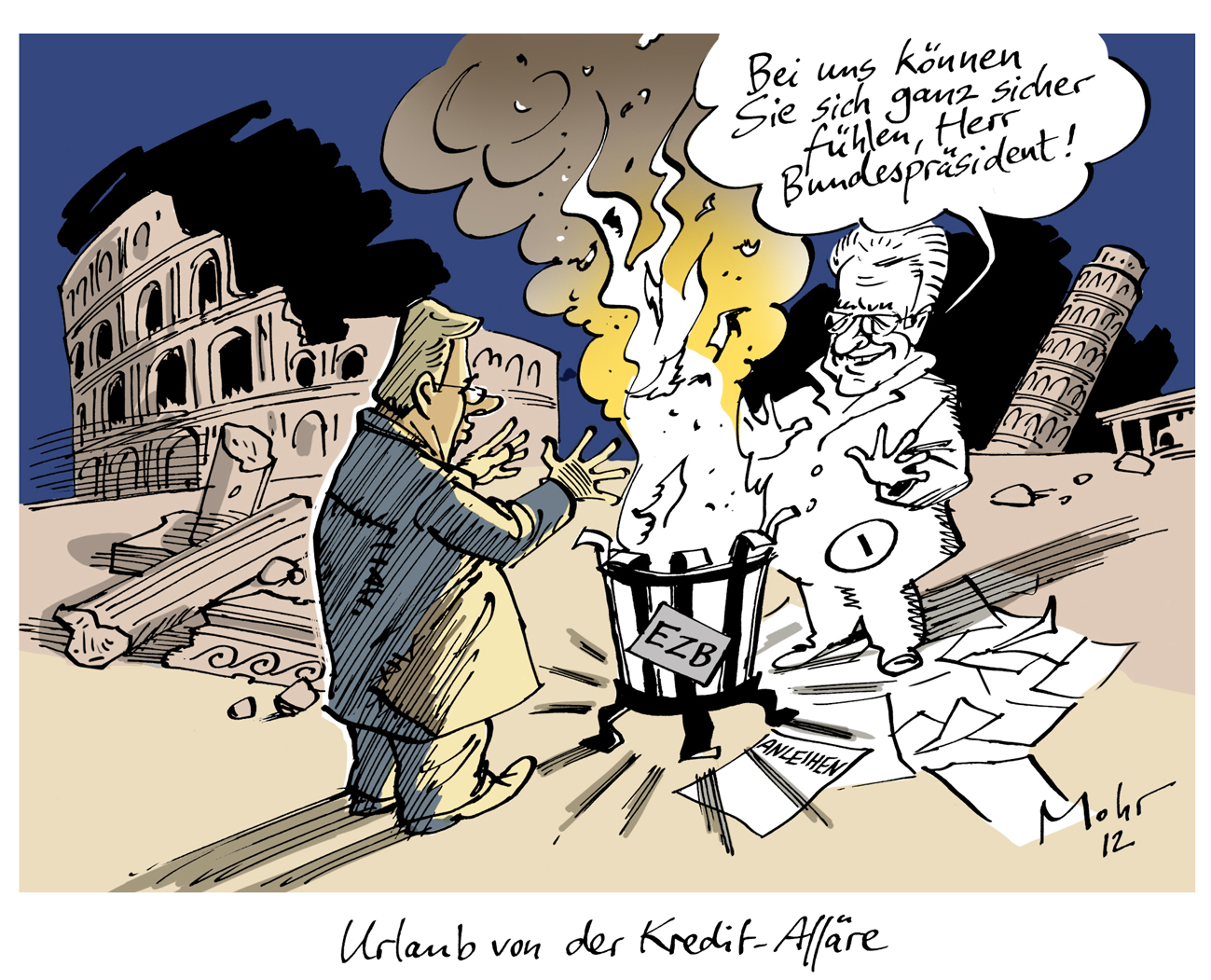 Urlaub von der Kredit-Affäre