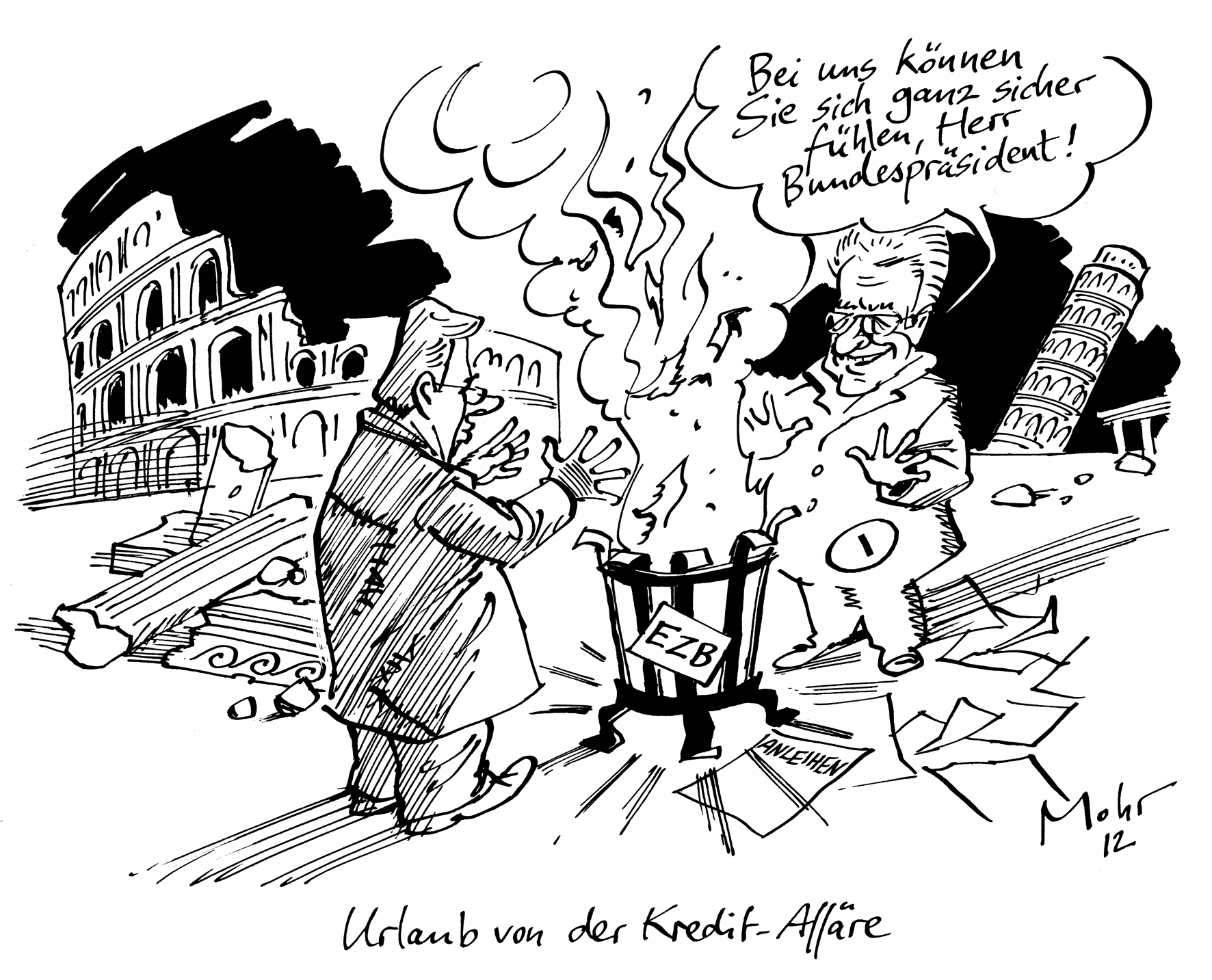 Urlaub von der Kredit-Affäre