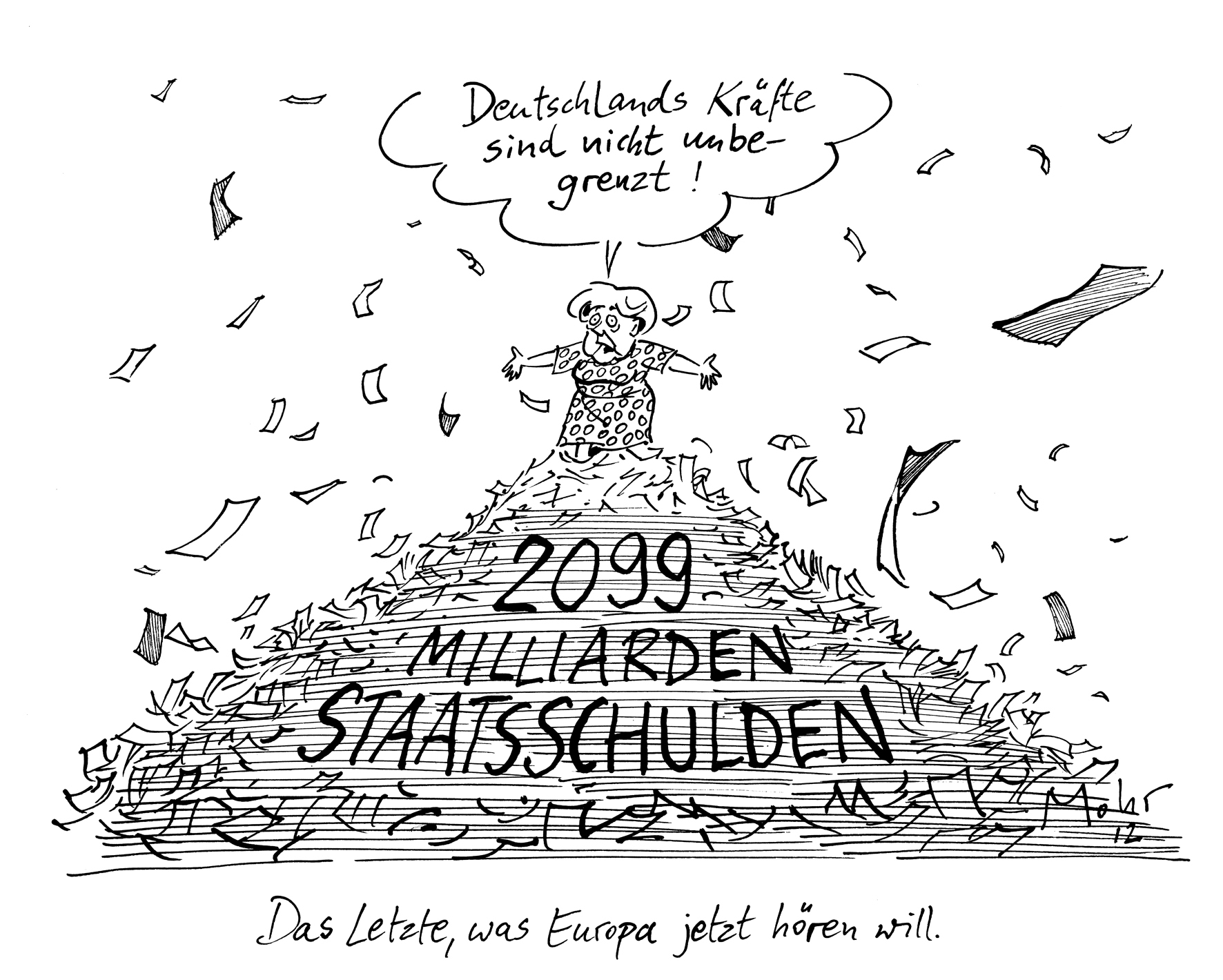 Das Letzte, was Europa jetzt hören will.
