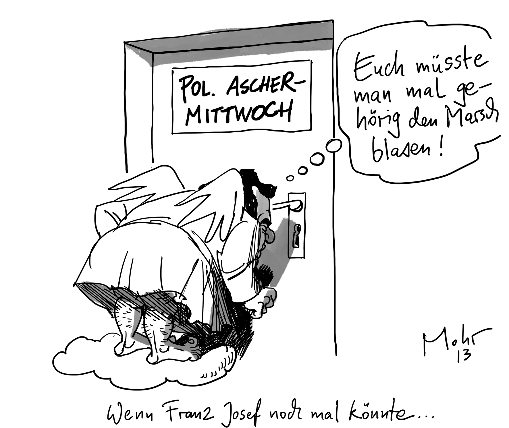 Wenn Franz Josef noch mal könnte...
