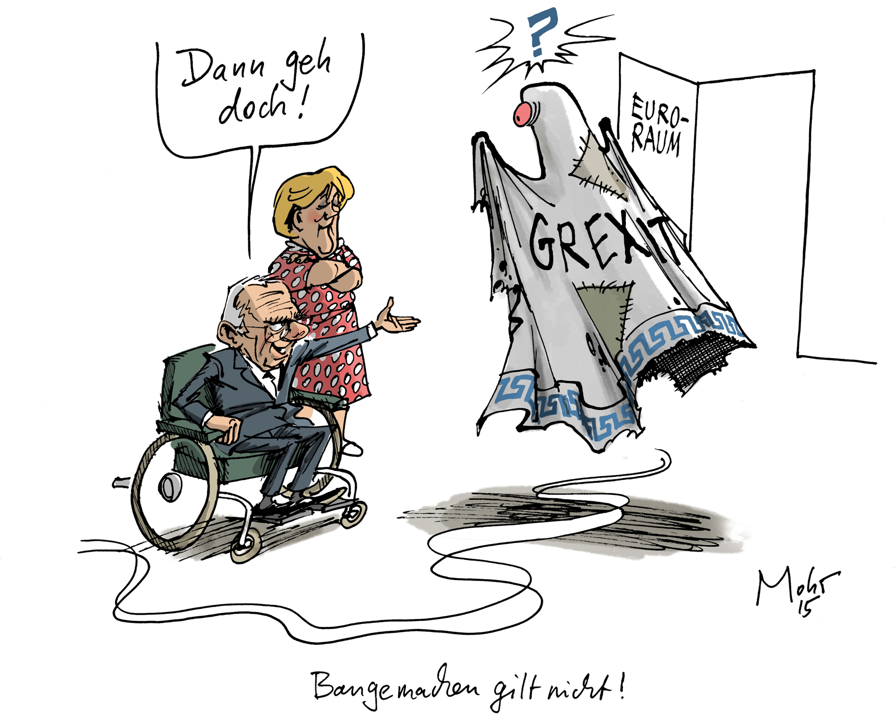 Bangemachen gilt nicht!