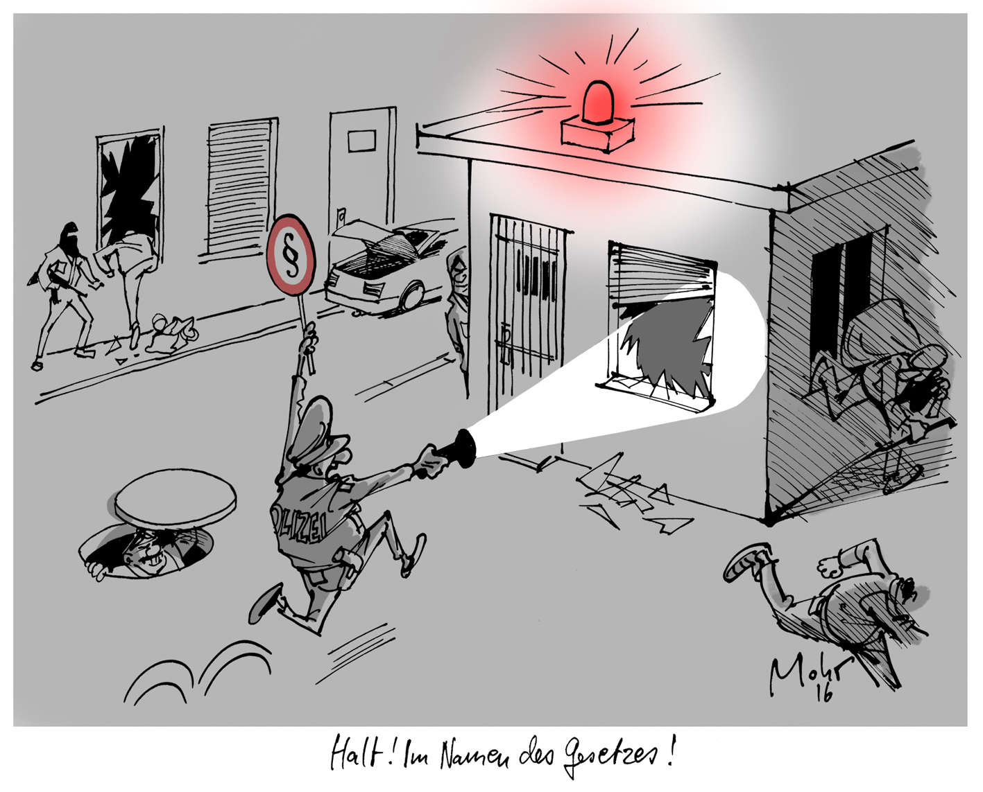 Halt! Im Namen des Gesetzes!