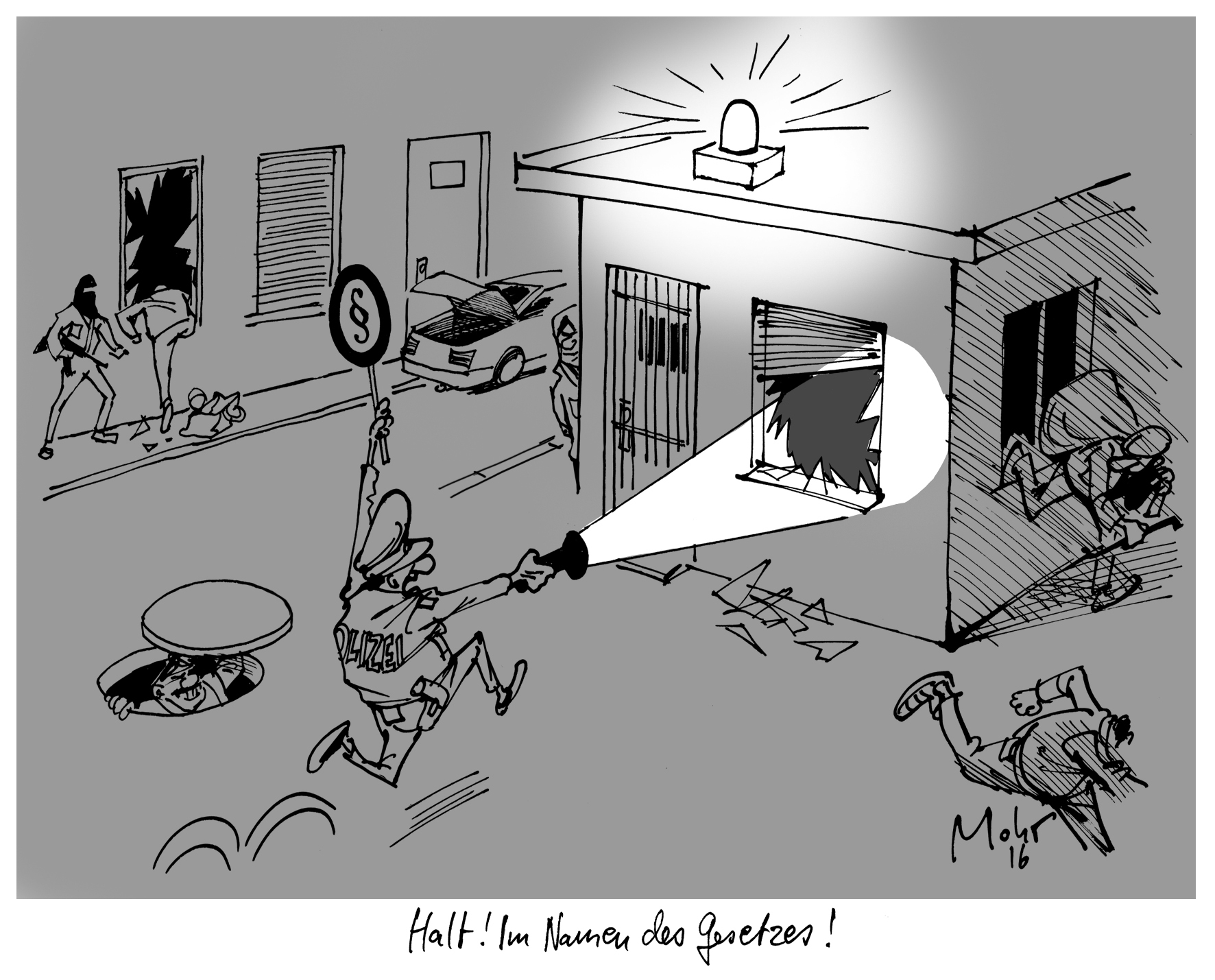 Halt! Im Namen des Gesetzes!