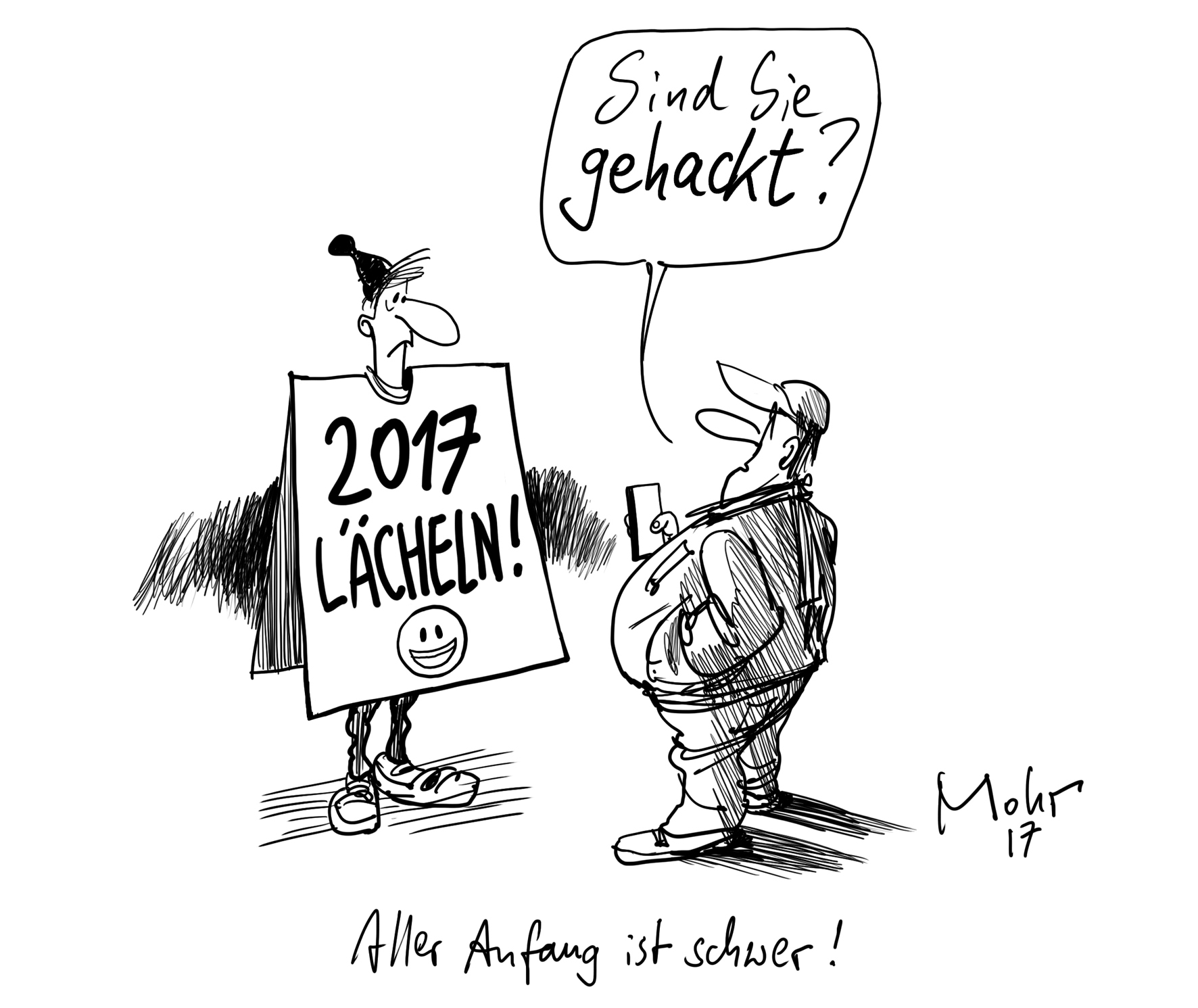 Aller Anfang ist schwer!