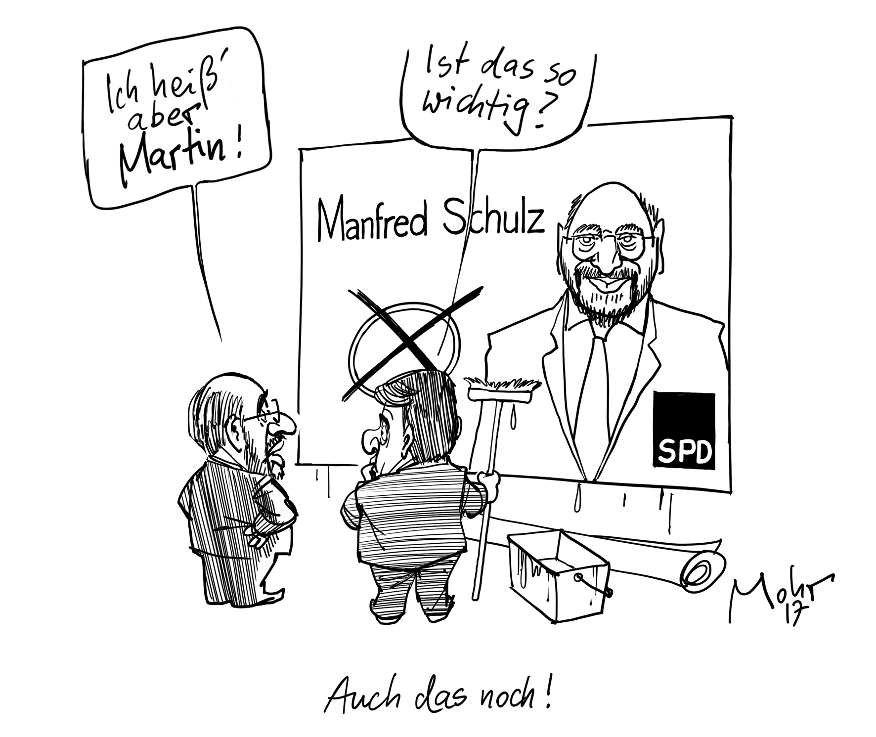 Auch das noch!