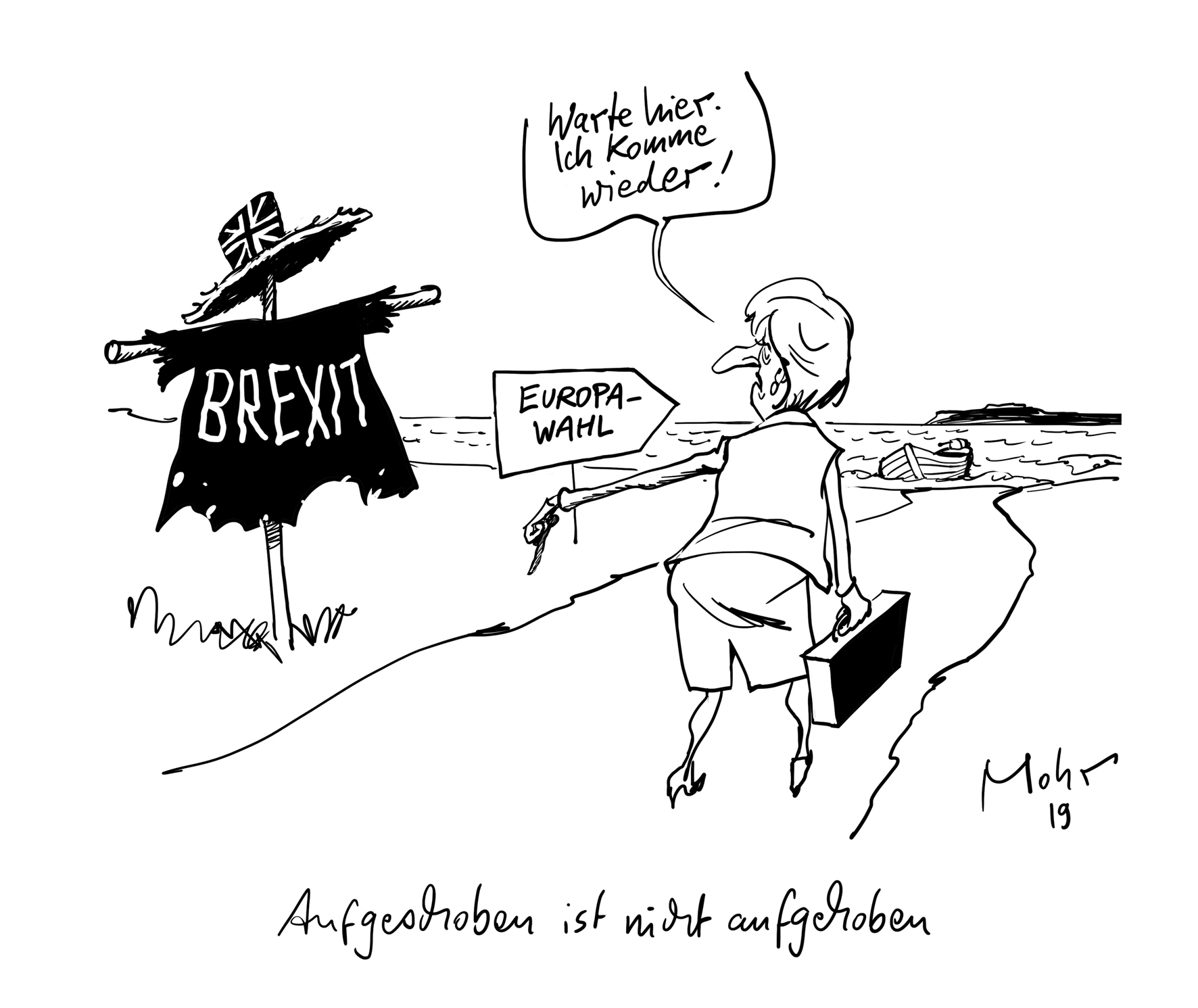 Aufgeschoben ist nicht aufgehoben